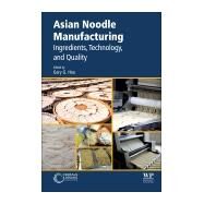 Asian Noodle Manufacturing by Hou, Gary G., 9780128128732