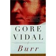 Burr A Novel by VIDAL, GORE, 9780375708732