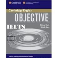 Objective IELTS Intermediate Workbook by Michael Black , Wendy Sharp, 9780521608732