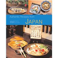Authentic Recipes from Japan by Kosaki, Takayuki; Wagner, Walter; Holzen, Heinz Von; Morikawa, Kathleen, 9780804848732