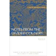 Notes from the Divided Country by Kim, Suji Kwock, 9780807128732