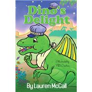 Dino's Delight by Mccall, Lauren, 9780999058732