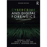 Cybercrime and Digital Forensics: An Introduction by Holt; Thomas J., 9781138238732
