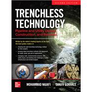 Trenchless Technology: Pipeline and Utility Design, Construction, and Renewal, Second Edition by Najafi, Mohammad; Gokhale, Sanjiv, 9781260458732