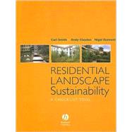 Residential Landscape Sustainability A Checklist Tool by Smith, Carl; Dunnett, Nigel; Clayden, Andy, 9781405158732