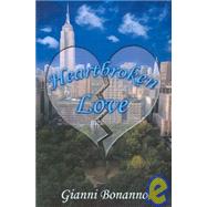 Heartbroken Love by Bonanno, Gianni, 9781930928732