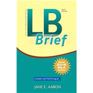 LB Brief [Untabbed Version] The Little Brown Handbook, Brief Version, MLA Update by Aaron, Jane E., 9780134678733