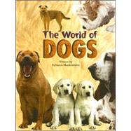 The World of Dogs by Blankenhorn, Rebecca, 9780739808733