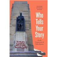 Who Tells Your Story by Sanford Levinson, 9781478038733