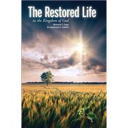 The Restored Life by Case, Richard T.; Collett, Lawrence A., 9781937498733