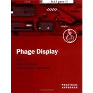 Phage Display A Practical Approach by Clackson, Tim; Lowman, Henry B., 9780199638734