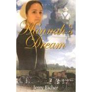 Dream for Hannah by Eicher, Jerry, 9780978798734