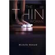 The Thin Woman by Howard, Michelle, 9781667808734