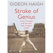 Stroke of Genius by Haigh, Gideon, 9781926428734