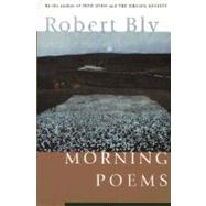 Morning Poems by Bly, Robert W., 9780060928735