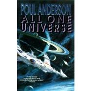 All One Universe by Anderson, Poul, 9780312858735