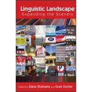 Linguistic Landscape: Expanding the Scenery by Shohamy; Elana, 9780415988735