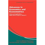 Advances in Economics and Econometrics: Theory and Applications, Eighth World Congress by Edited by Mathias Dewatripont , Lars Peter Hansen , Stephen J. Turnovsky, 9780521818735