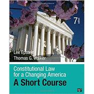 Constitutional Law for a Changing America by Epstein, Lee; Walker, Thomas G., 9781506348735