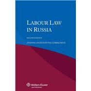 Labour Law in Russia by Gorbacheva, Zhanna Anatolyevna, 9789041148735