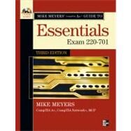 Mike Meyers' CompTIA A+ Guide: Essentials, Third Edition (Exam 220-701) by Meyers, Michael, 9780071738736