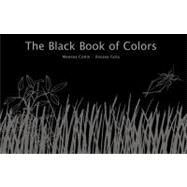 The Black Book of Colors by Cottin, Menena; Fara, Rosana; Amado, Elisa, 9780888998736