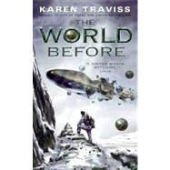 The World Before by Traviss, Karen, 9780061758737