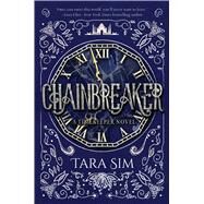 Chainbreaker by Sim, Tara, 9781510738737