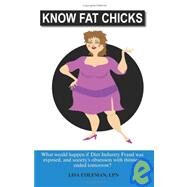 Know Fat Chicks by Coleman, Lisa, 9781934248737