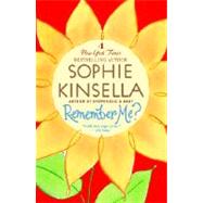 Remember Me? A Novel by KINSELLA, SOPHIE, 9780385338738