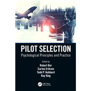 Pilot Selection by Bor, Robert; Eriksen, Carina; Hubbard, Todd; King, Ray; Bekker, Aedrian, 9781138588738