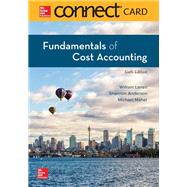 Connect Access Card for Fundamentals of Cost Accounting by Lanen, William; Anderson, Shannon; Maher, Michael, 9781260708738