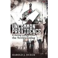 Uncommon Providence by Dueck, Harold J., 9781606478738
