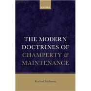 The Modern Doctrines of Champerty and Maintenance by Mulheron, Rachael, 9780192898739