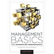 Management Basics for Information Professionals by Evans, G. Edward; Greenwell, Stacey, 9780838918739
