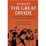 Across the Great Divide by Honig, Emily; Zhao, Xiaojian, 9781108498739