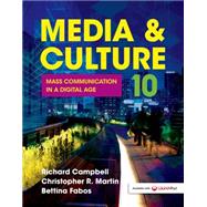 Media & Culture Mass Communication in a Digital Age by Campbell, Richard; Martin, Christopher R.; Fabos, Bettina, 9781457668739