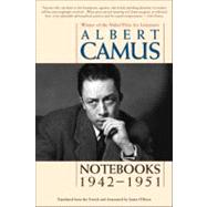 Notebooks, 1942-1951 by Camus, Albert; O'Brien, Justin, 9781566638739