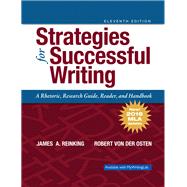 Strategies for Successful Writing A Rhetoric, Research Guide, Reader and Handbook, MLA Update by Reinking, James A; von der Osten, Robert, 9780134678740
