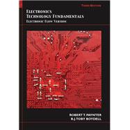 Electronics Technology Fundamentals: Conventional Flow Version by Paynter, Robert T.; Boydell, B.J. Toby, 9780135048740