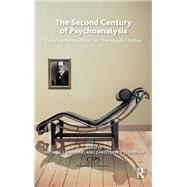 The Second Century of Psychoanalysis by Christian, Christopher; Diamond, Michael J., 9780367328740