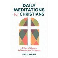 Daily Meditations for Christians by Hastings, Rebecca, 9781641528740