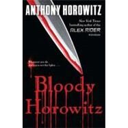 Bloody Horowitz by Horowitz, Anthony, 9780142418741
