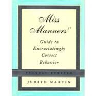 Miss Manners Gde Excruciat Cl by Martin,Judith, 9780393058741
