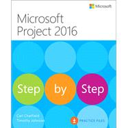 Microsoft Project 2016 Step by Step by Chatfield, Carl; Johnson, Timothy, 9780735698741