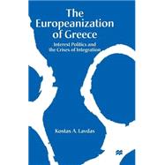The Europeanization of Greece by Lavdas, Kostas A., 9781349258741