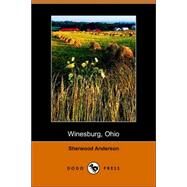 Winesburg, Ohio; a Group of Tales of Ohio Small Town Life by Anderson, Sherwood, 9781406508741