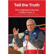 Tell the Truth by Frank, Billy, Jr.; Neumeyer, Kari; Preston, Debbie; Loomis, Lorraine, 9781519398741