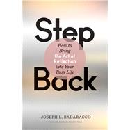 Step Back by Badaracco, Joseph L., 9781633698741