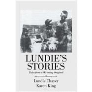 Lundies Stories by King, Karen; Thayer, Lundie, 9781796058741